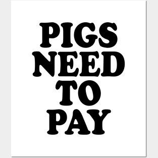 PIGS NEED TO PAY Posters and Art